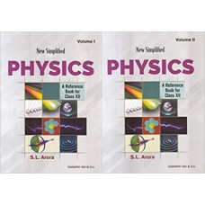 NEW SIMPLIFIED PHYSICS (VOL. I & II) A REFERENCE BOOK FOR CLASS XII