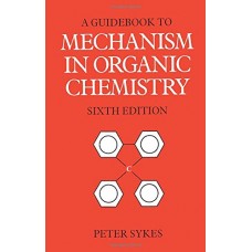 A GUIDE BOOK TO MECHANISM IN ORGANIC CHEMISTRY