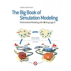 THE BIG BOOK OF SIMULATION MODELING