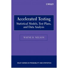 ACCELERATED TESTING STATISTICAL MODELS , TEST PLANS & DATA ANALYSIS