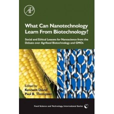 What Can Nanotechnology Learn from Biotechnology