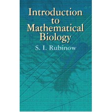 INTRODUCTION TO MATHEMATICAL BIOLOGY
