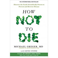 THE HOW NOT TO DIE COOKBOOK