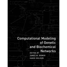 COMPUTATIONAL MODELING OF GENETIC & BIOCHEMICAL NETWORKS