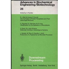 Downstream Processing: Advances in Biochemical Engineering/Biotechnology 