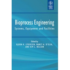 BIOPROCESS ENGINEERING SYSTEMS, EQUIPMENT & FACILITIES
