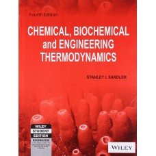 Chemical, Biochemical and Engineering Thermodynamics”