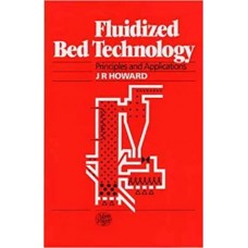 FLUIDIZED BED TECHNOLOGY PRINCIPLES & APPLICATIONS