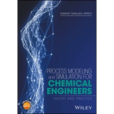 PROCESS MODELING & SIMULATION FOR CHEMICAL ENGINEERS