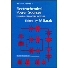 ELECTROCHEMICAL POWER SOURCES PRIMARY & SECONDARY BATTERIES