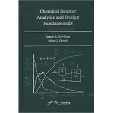CHEMICAL REACTOR ANALYSIS & DESIGN FUNDAMENTALS