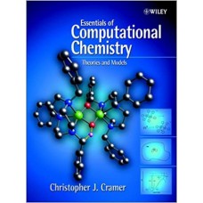 ESSENTIAL OF COMPUTATIONAL CHEMISTRY THEORIES & MODELS