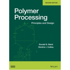 Polymer Processing, Principles and Design”