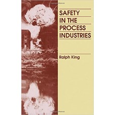 SAFETY IN THE PROCESS INDUSTRIES