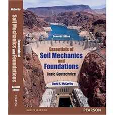 Essentials of Soil Mechanics and Foundations: Basic Geotechnics