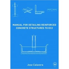 MANUAL FOR DETAILING REINFORCED CONCRETE STRUCTURES