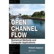 Open Channel Flow: Numerical Methods and Computer Applications