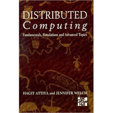 Distributed Computing: Fundamentals, Simulations and Advanced Topics