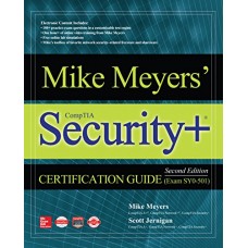 MIKE MEYER'S COMPTIA SECURITY + CERTIFICATION GUIDE
