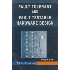 Fault Tolerant and Fault Testable Hardware Design