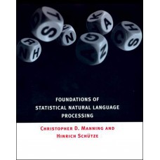 FOUNDATIONS OF STATISTICAL NATURAL LANGUAGE PROCESSING