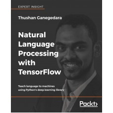 NATURAL LANGUAGE PROCESSING WITH TENSOR FLOW