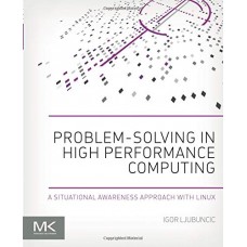 PROBLEM - SOLVING IN HIGH PERFORMANCE COMPUTING