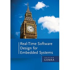 REAL - TIME SOFTWARE DESIGN FOR EMBEDDED SYSTEMS