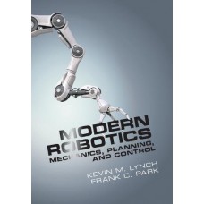 MODERN ROBOTICS MECHANICS, PLANNING & CONTROL