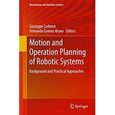 MOTION & OPERATION PLANNING OF ROBOTIC SYSTEMS