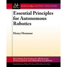 ESSENTIALS PRINCIPLES FOR AUTONOMOUS ROBOTICS