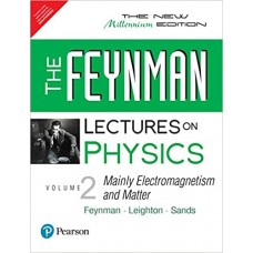 FEYNMAN LECTURES ON PHYSICS VOLUME 2 MAINLY ELECTROMAGNETISM & MATTER