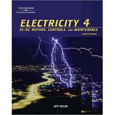 ELECTRICITY 4 : AC/DC MOTORS CONTROLS & MAINTENANCE