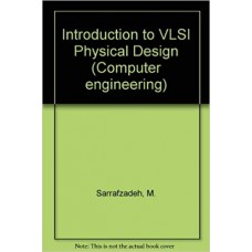 An Introduction to VLSI Physical Design