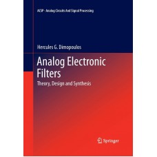 ANALOG ELECTRONIC FILTERS THEORY, DESIGN & SYNTHESIS