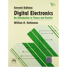 DIGITAL ELECTRONICS AN INTRODUCTION TO THEORY & PRACTICE