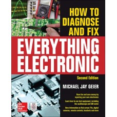 HOW TO DIAGNOSE & FIX EVERYTHING IN ELECTRONIC