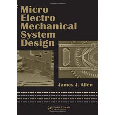 MICRO ELECTRO  MECHANICAL SYSTEM DESIGN
