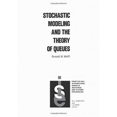 Stochastic Modeling and the Theory Queues