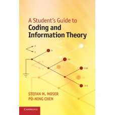 A STUDENT'S GUIDE TO CODING & INFORMATION THEORY
