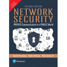 Network Security: Private Communication in a Public World