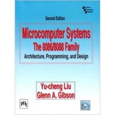 Microcomputer Systems – The 8086 / 8088 Family Architecture Programming and Design