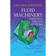 Fluid Machinery : Application, Selection, and Design