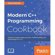 MODERN C++ PROGRAMMING COOKBOOK