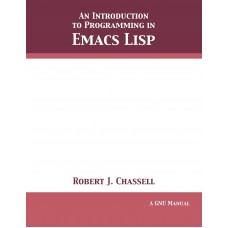 AN INTRODUCTION TO PROGRAMMING EMACS LISP