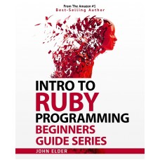  Intro To Ruby Programming: Beginners Guide Series