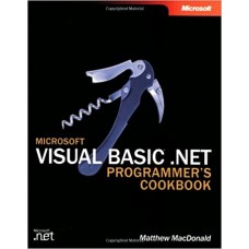 MICROSOFT VISUAL BASIC.NET PROGRAMMER'S COOK BOOK