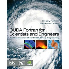 CUDA FORTRAN FOR SCIENTISTS & ENGINEERS