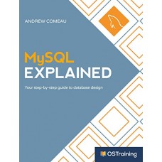 MySQL Explained: Your Step By Step Guide
