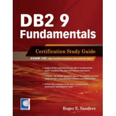 DB2 9 Fundamentals: Certification Study Guide